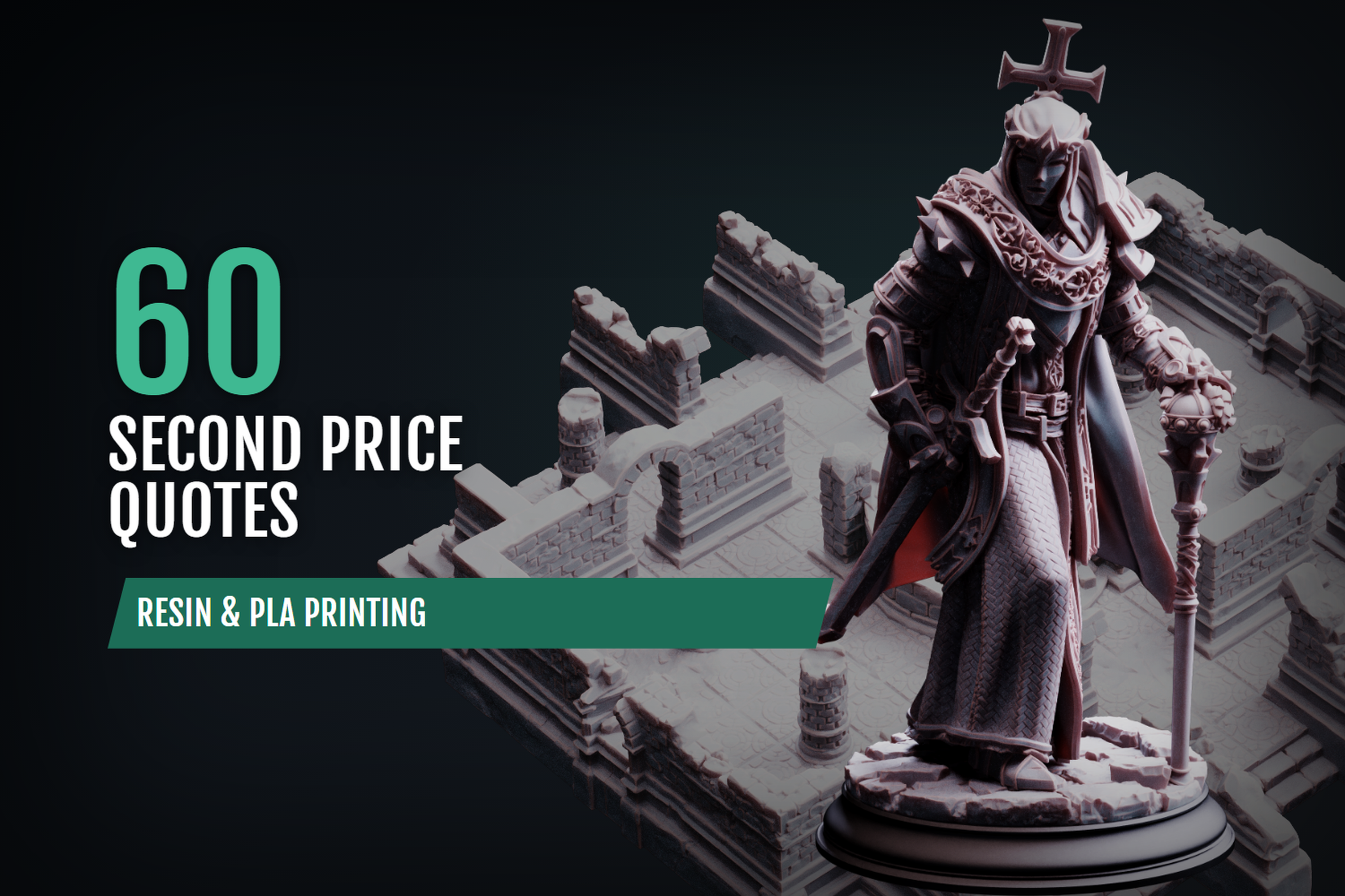 60 second instant price quotes for resin and PLA 3D printing, featuring a resin miniature and printed dungeon terrain