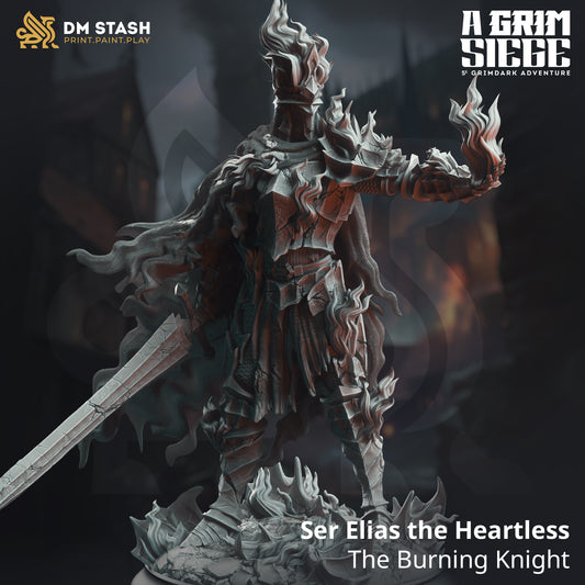 Ser Elias the Heartless – The Burning Knight